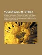 Volleyball In Turkey: 2008 Men's Europea di Books Group edito da Books LLC, Wiki Series