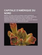 Capitale D'am Rique Du Nord: Kingston, S di Livres Groupe edito da Books LLC, Wiki Series
