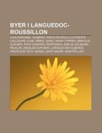 Byer I Languedoc-roussillon: Carcassonne di Kilde Wikipedia edito da Books LLC, Wiki Series