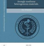 Optimization of the Dynamic Behavior of Strongly Nonlinear Heterogeneous Materials. di Eric B. Herbold edito da Proquest, Umi Dissertation Publishing