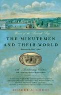 The Minutemen and Their World di Robert A. Gross edito da PICADOR