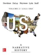 Us: A Narrative History Volume 2 W/ Connect Plus 1t AC di James West Davidson, Brian Delay, Christine Leigh Heyrman edito da MCGRAW HILL BOOK CO
