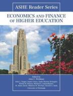 Ashe Reader Series: Economics and Finance of Higher Education di John Weidman, John Yeager, Laurie Cohen edito da Pearson Learning Solutions
