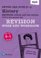 Revise Aqa Gcse (9-1) History Britain: Power And The People: C1170 To The Present Day Revision Guide And Workbook di Sally Clifford edito da Pearson Education Limited