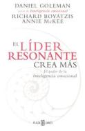 Lider Resonante Crea Mas di David Goleman, Daniel P. Goleman, Richard Boyatzis edito da Plaza y Janes