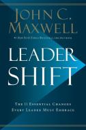 Leadershift di John Maxwell edito da Harper Collins Publ. USA