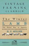 The Winter Lamb di H. P. Miller edito da Fite Press
