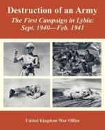 Destruction Of An Army di United Kingdom War Office edito da University Press Of The Pacific