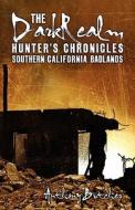 The Southern California Badlands di Anthony Butcher edito da Publishamerica