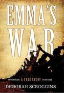 Emma's War: A True Story di Deborah Scroggins, Kate Reading edito da Blackstone Audiobooks