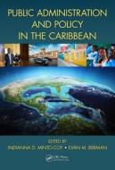 Public Administration and Policy in the Caribbean di Indianna D. Minto-Coy edito da Routledge