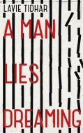 A Man Lies Dreaming di Lavie Tidhar edito da Hodder & Stoughton