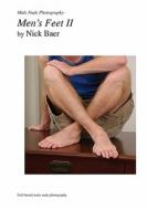 Male Nude Photography- Men's Feet II di Nick Baer edito da Createspace