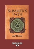 Summer's Path (Large Print 16pt) di Scott Blum edito da ReadHowYouWant