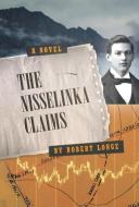 The Nisselinka Claims di Robert Longe edito da FRIESENPR