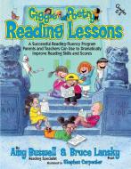 Giggle Poetry Reading Lessons: A Successful Reading-Fluency Program Parents and Teachers Can Use to Dramatically Improve Reading Skills and Scores di Amy Buswell, Bruce Lansky edito da Running Press Adult