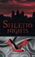 Stiletto Nights di Shyy edito da AuthorHouse