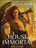 House Immortal di Devon Monk edito da Tantor Audio