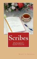 Scribes: Pocket Edition: Devotions for Christian Writers di Nancy I. Sanders edito da Createspace