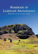 Handbook Of Landscape Archaeology edito da Left Coast Press Inc