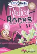 Radical Rocks di Rena Korb edito da Abdo Publishing Company
