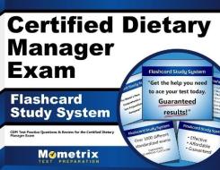 Certified Dietary Manager Exam Flashcard Study System: CDM Test Practice Questions and Review for the Certified Dietary Manager Exam di CDM Exam Secrets Test Prep Team edito da Mometrix Media LLC