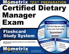 Certified Dietary Manager Exam Flashcard Study System: CDM Test Practice Questions and Review for the Certified Dietary Manager Exam di CDM Exam Secrets Test Prep Team edito da Mometrix Media LLC