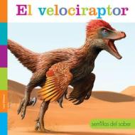 El Velociraptor di Lori Dittmer edito da CREATIVE ED & PAPERBACKS