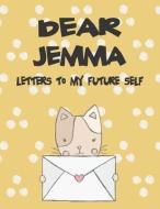 Dear Jemma, Letters to My Future Self: A Girl's Thoughts di Hope Faith edito da LIGHTNING SOURCE INC