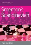 Smerdon's Scandinavian di David Smerdon edito da Everyman Chess
