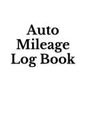 Auto Mileage Log Book: Mileage Tracker for Vehicles di Unique Journals edito da INDEPENDENTLY PUBLISHED
