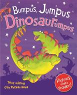 Bumpus Jumpus Dinosaurumpus di Tony Mitton edito da Hachette Children's Group