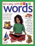 Let's Play With Words di Irene Babsky edito da Anness Publishing