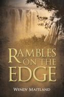 Rambles on the Edge di Wendy Maitland edito da Dolman Scott Ltd