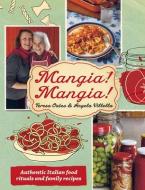 Mangia! Mangia! di Teresa Oates, Angela Villella edito da Penguin Books Australia