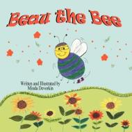 Beau the Bee di Minda Devorkin edito da Mirror Publishing