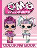 O.M.G. Glamour Squad di Dollhouse Publications edito da Dollhouse Publications LLC