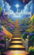 Navigating Life's Journey di Lady Mary Hatter edito da Fideli Publishing Inc.