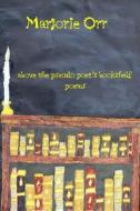 Above the Pseudo Poet's Bookshelf: Poems di Marjorie Orr edito da Createspace Independent Publishing Platform
