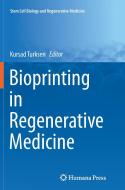 Bioprinting in Regenerative Medicine edito da Springer International Publishing