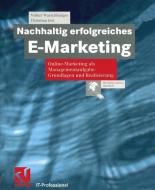 Nachhaltig erfolgreiches E-Marketing di Christian Jost, Volker Warschburger edito da Vieweg+Teubner Verlag