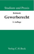 Gewerberecht di Severin Robinski, Bernhard Sprenger-Richter edito da Beck C. H.