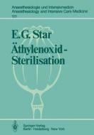 Äthylenoxid-Sterilisation di E. G. Star edito da Springer Berlin Heidelberg