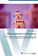 Observational Intelligence di Brandon Saunders edito da AV Akademikerverlag
