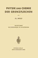 Physik und Chemie der Grenzflächen di Karl L. Wolf edito da Springer Berlin Heidelberg