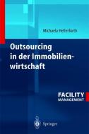 Outsourcing in der Immobilienwirtschaft di Michaela Hellerforth edito da Springer Berlin Heidelberg