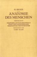 Anatomie des Menschen. Ein Lehrbuch für Studierende und Ärzte di Hermann Braus, Curt Elze edito da Springer Berlin Heidelberg