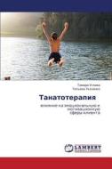 Tanatoterapiya di Uglova Tamara edito da Lap Lambert Academic Publishing