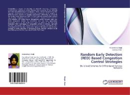 Random Early Detection (RED) Based Congestion Control Strategies di Karamdeep Singh, Gurmeet Kaur edito da LAP Lambert Academic Publishing