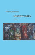 Mesopotamien di Thomas Siegmann edito da Books on Demand